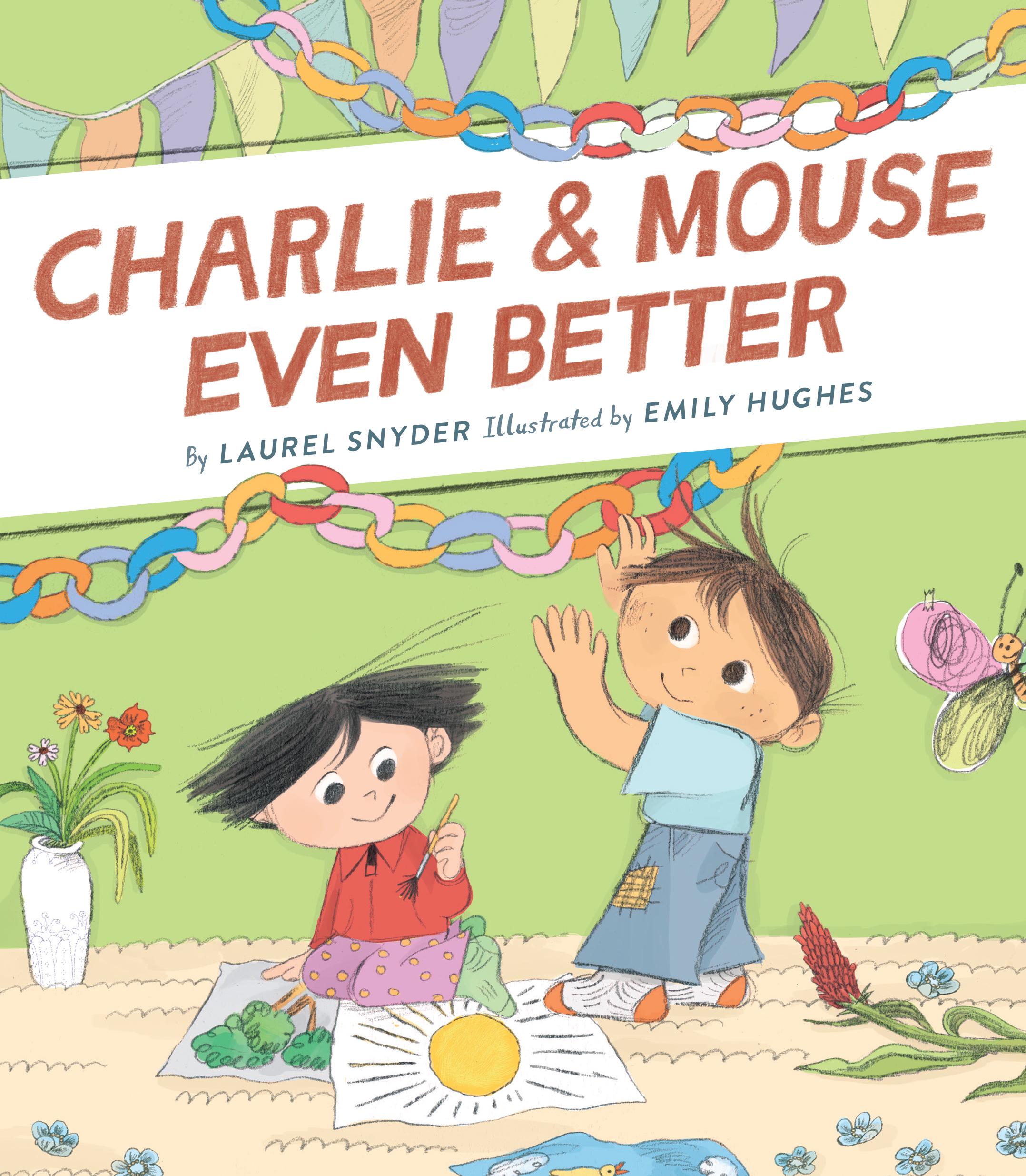 Vorderes Coverbild Charlie & Mouse Even Better: Book 3 in the Charlie & Mouse Series (Beginning Chapter Books, Beginning Chapter Book Series, Funny Books for Kids, Kids Book Series)