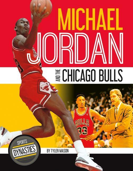 Vorderes Coverbild Michael Jordan and the Chicago Bulls