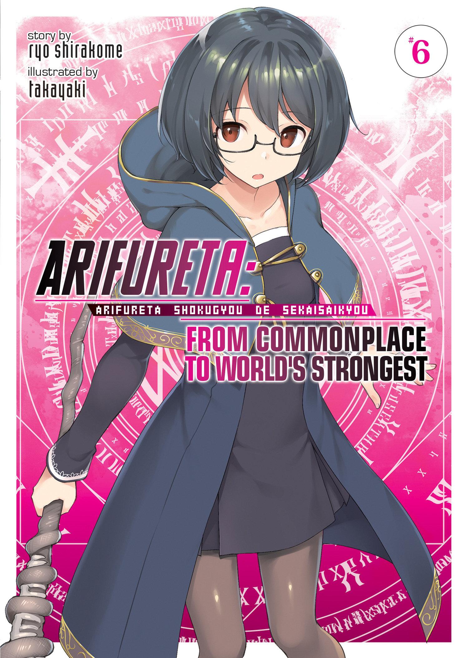 Vorderes Coverbild Arifureta: From Commonplace to World's Strongest (Light Novel) Vol. 6