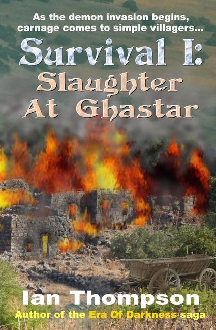 Vorderes Coverbild Survival I: Slaughter At Ghastar: A Novella from the Era Of Darkness