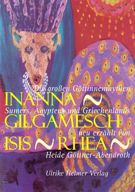 Vorderes Coverbild Inanna - Gilgamesch - Isis - Rhea