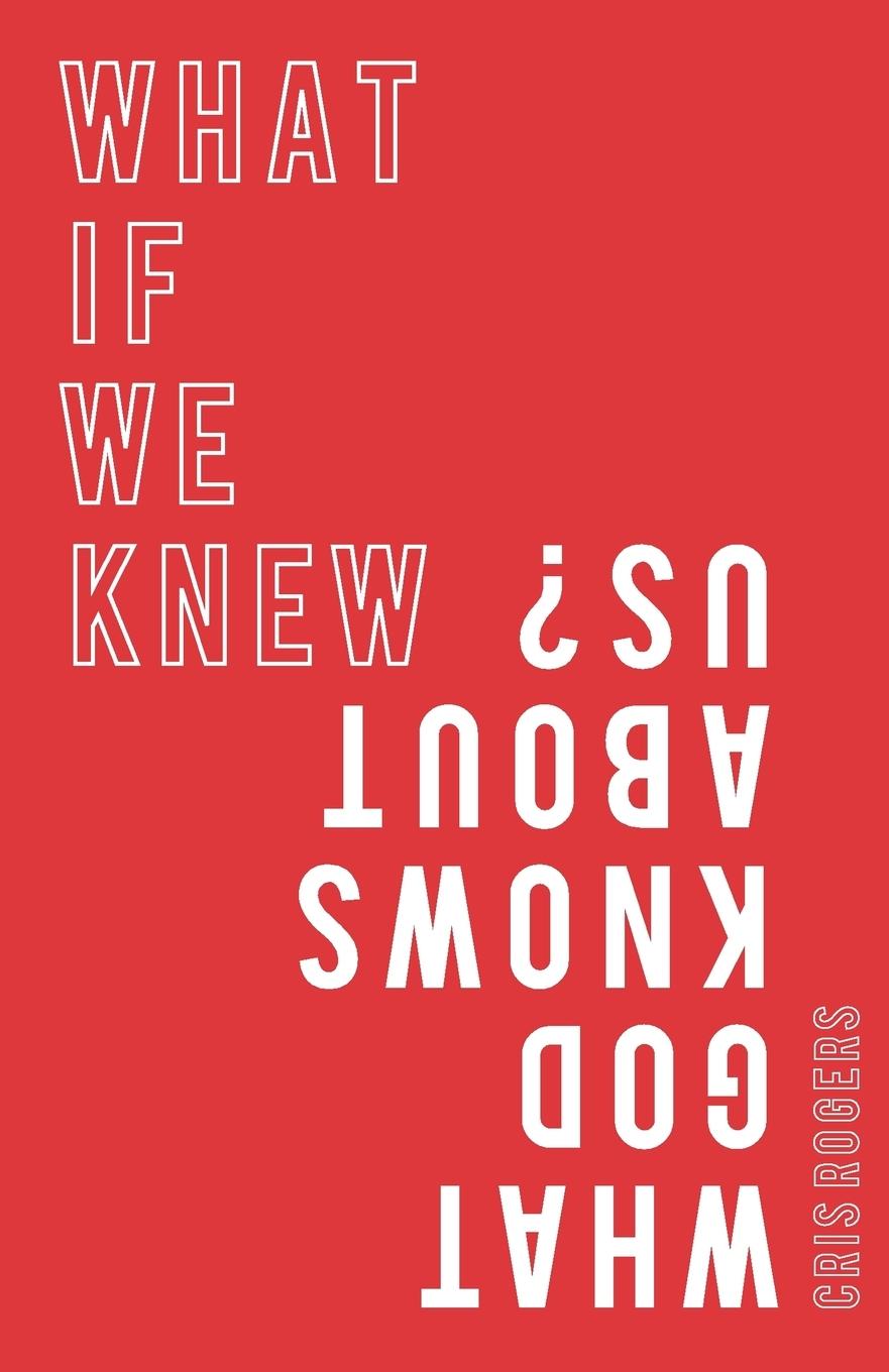 Vorderes Coverbild What if We Knew What God Knows About Us