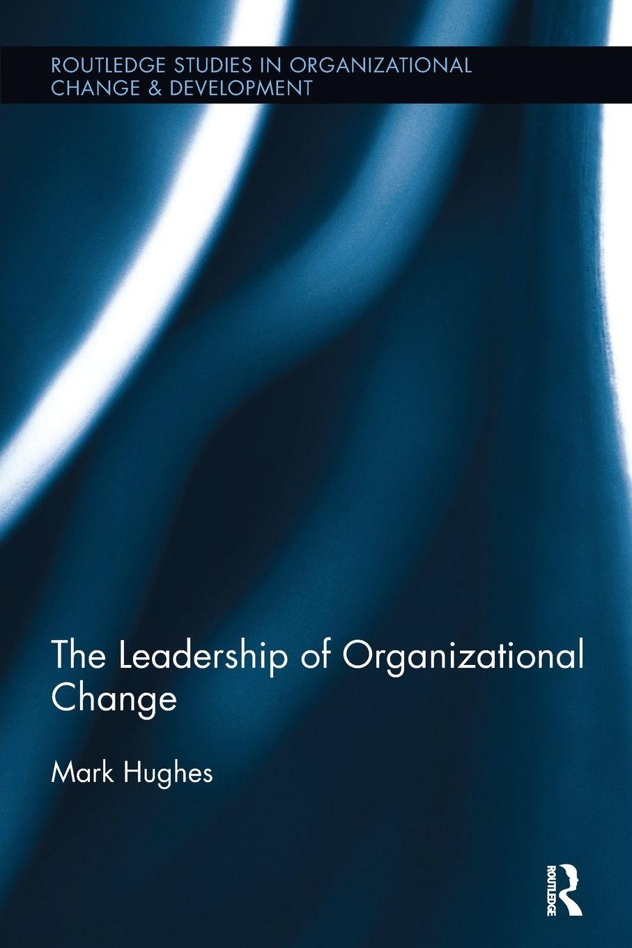 Vorderes Coverbild The Leadership of Organizational Change