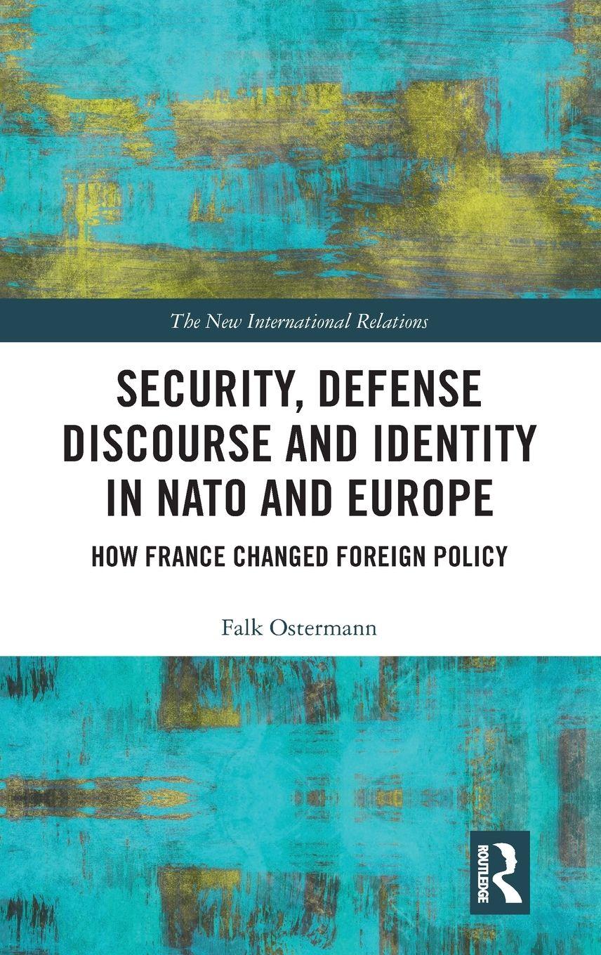 Vorderes Coverbild Security, Defense Discourse and Identity in NATO and Europe