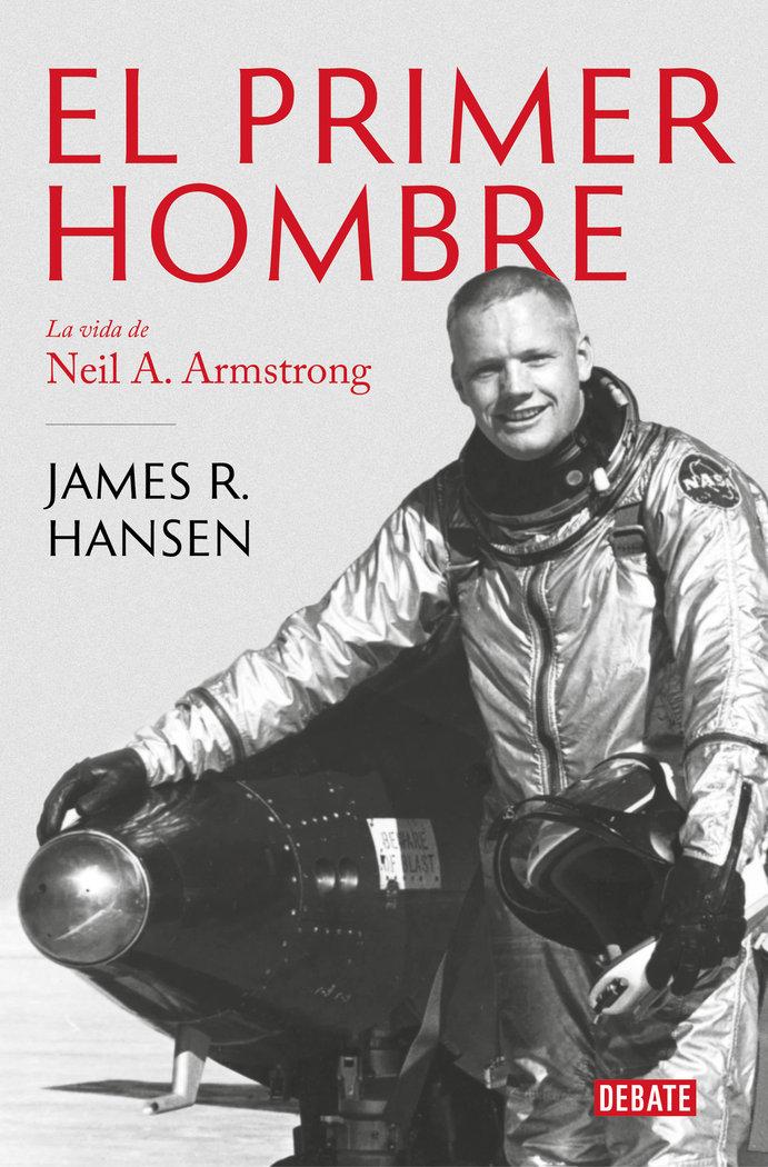 Vorderes Coverbild El primer hombre : la vida de Neil A. Armstrong