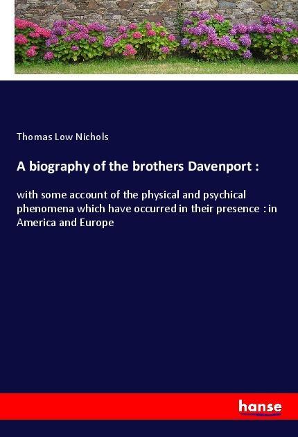 Vorderes Coverbild A biography of the brothers Davenport :