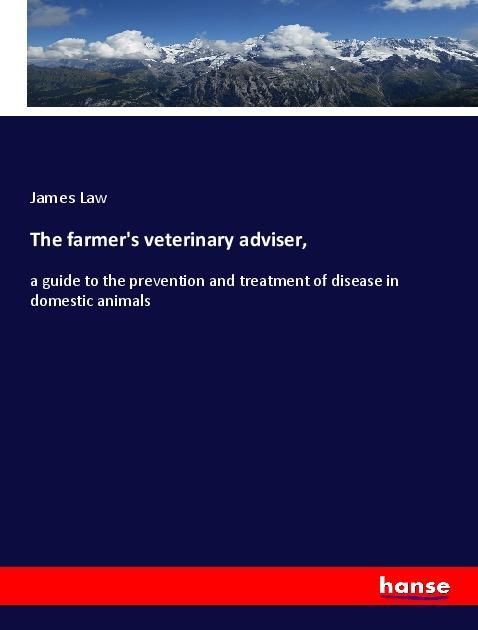 Vorderes Coverbild The farmer's veterinary adviser,