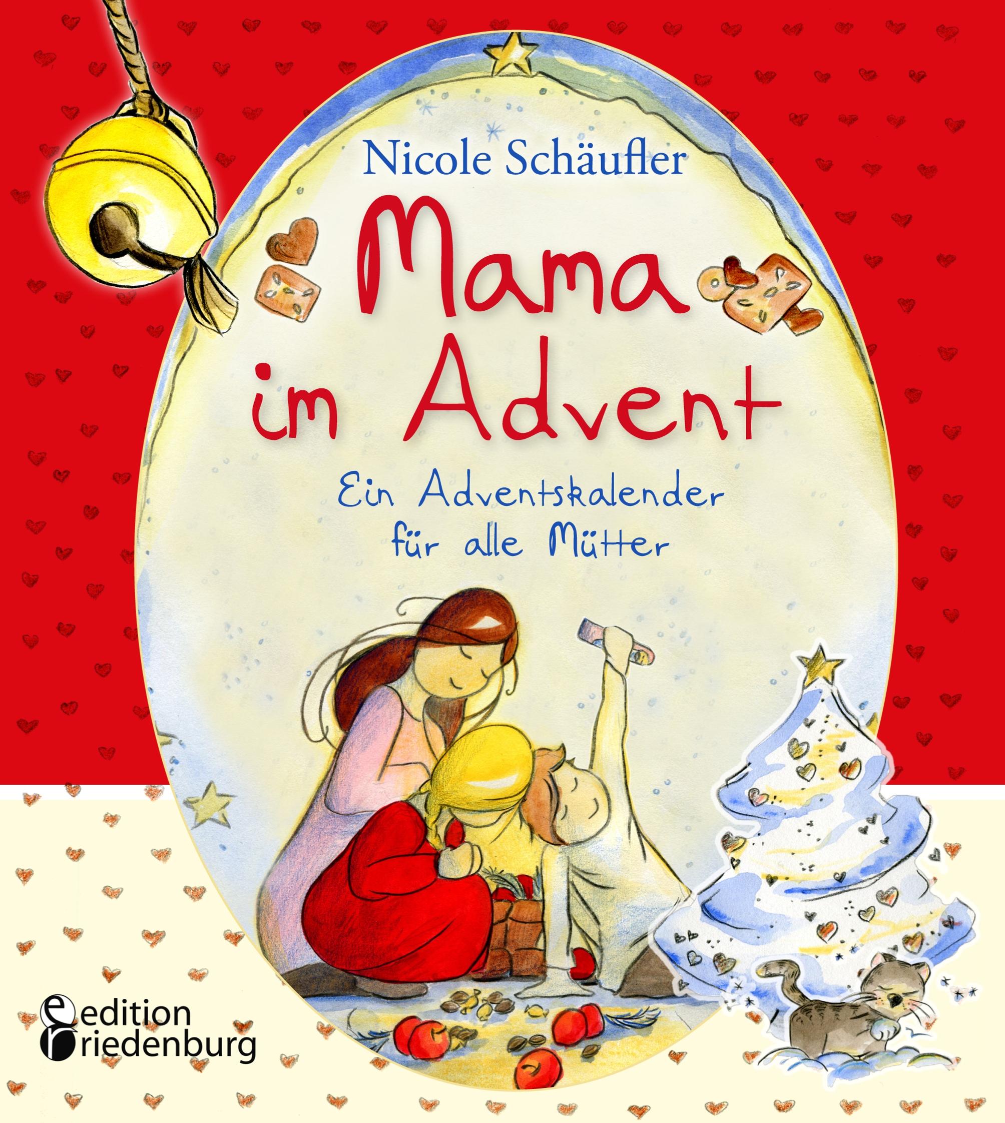 Vorderes Coverbild Mama im Advent - Ein Adventskalender für alle Mütter