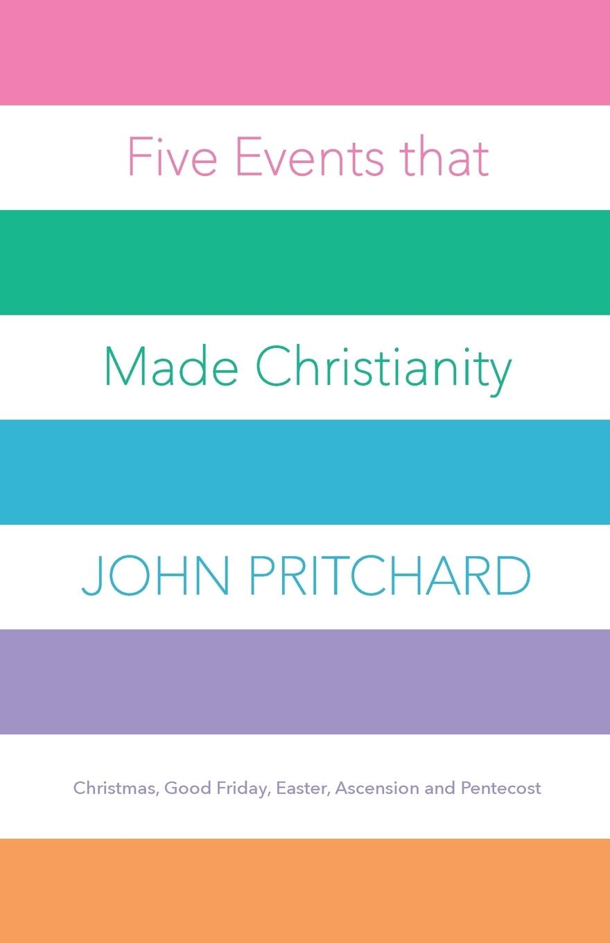 Vorderes Coverbild Five Events that Made Christianity