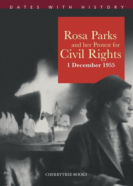 Vorderes Coverbild Rosa Parks and her protest for Civil Rights 1 December 1955