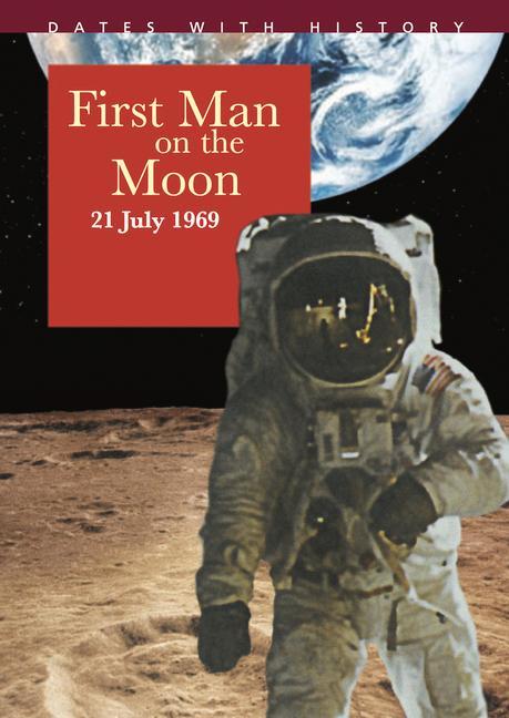 Vorderes Coverbild First Man on the Moon: 21 July 1969