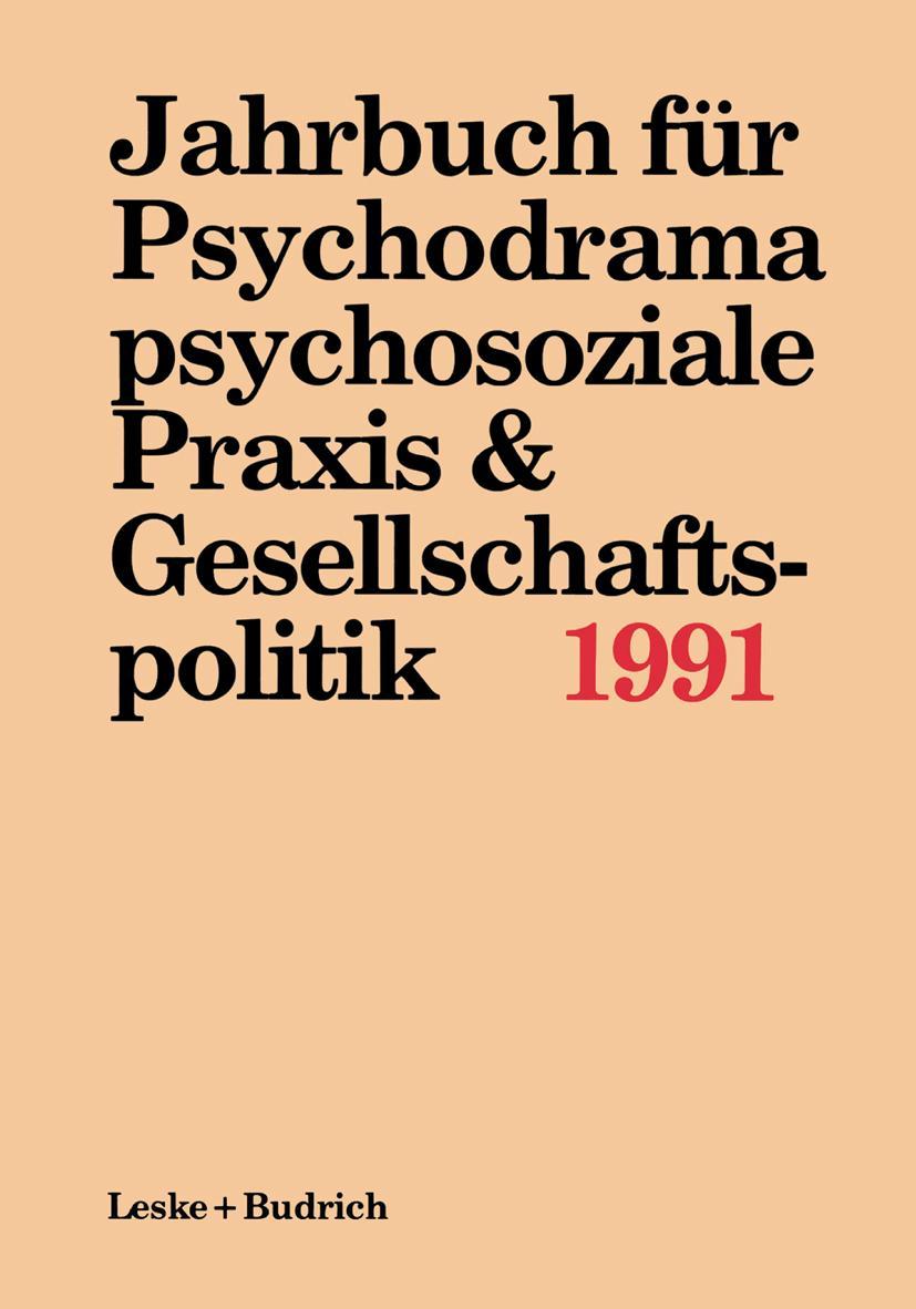 Vorderes Coverbild Jahrbuch für Psychodrama, psychosoziale Praxis & Gesellschaftspolitik 1991