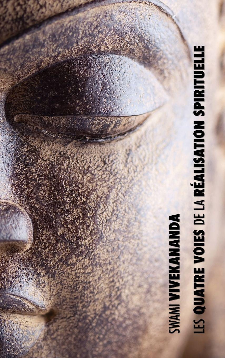 Vorderes Coverbild Les Quatre Voies de la Réalisation Spirituelle