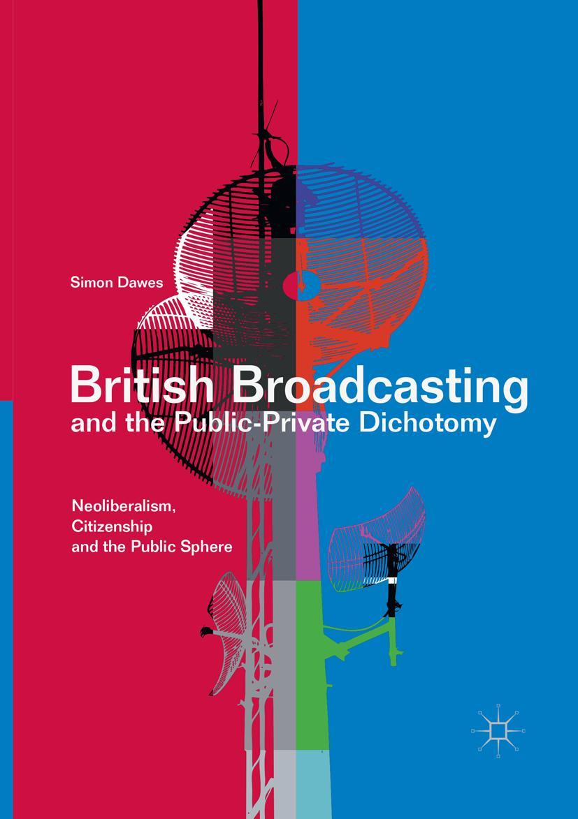 Vorderes Coverbild British Broadcasting and the Public-Private Dichotomy