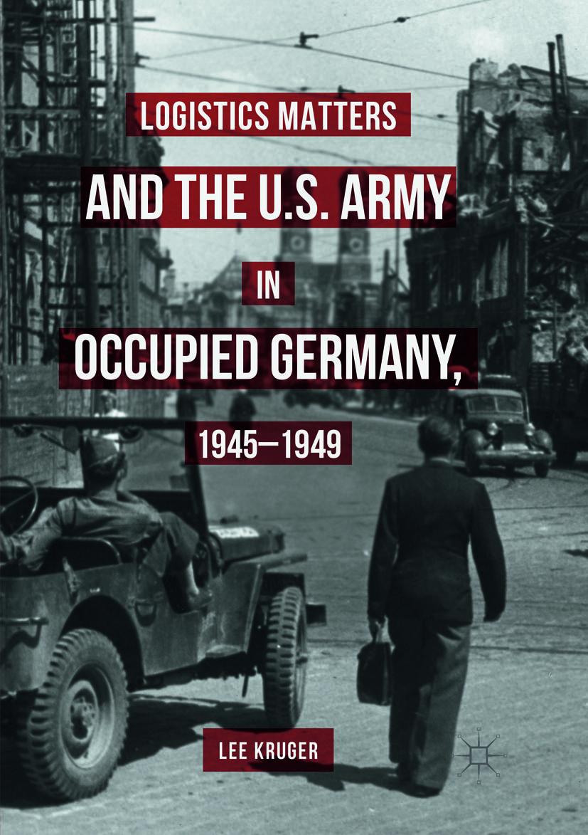 Vorderes Coverbild Logistics Matters and the U.S. Army in Occupied Germany, 1945-1949