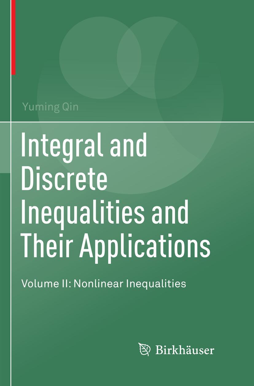 Vorderes Coverbild Integral and Discrete Inequalities and Their Applications