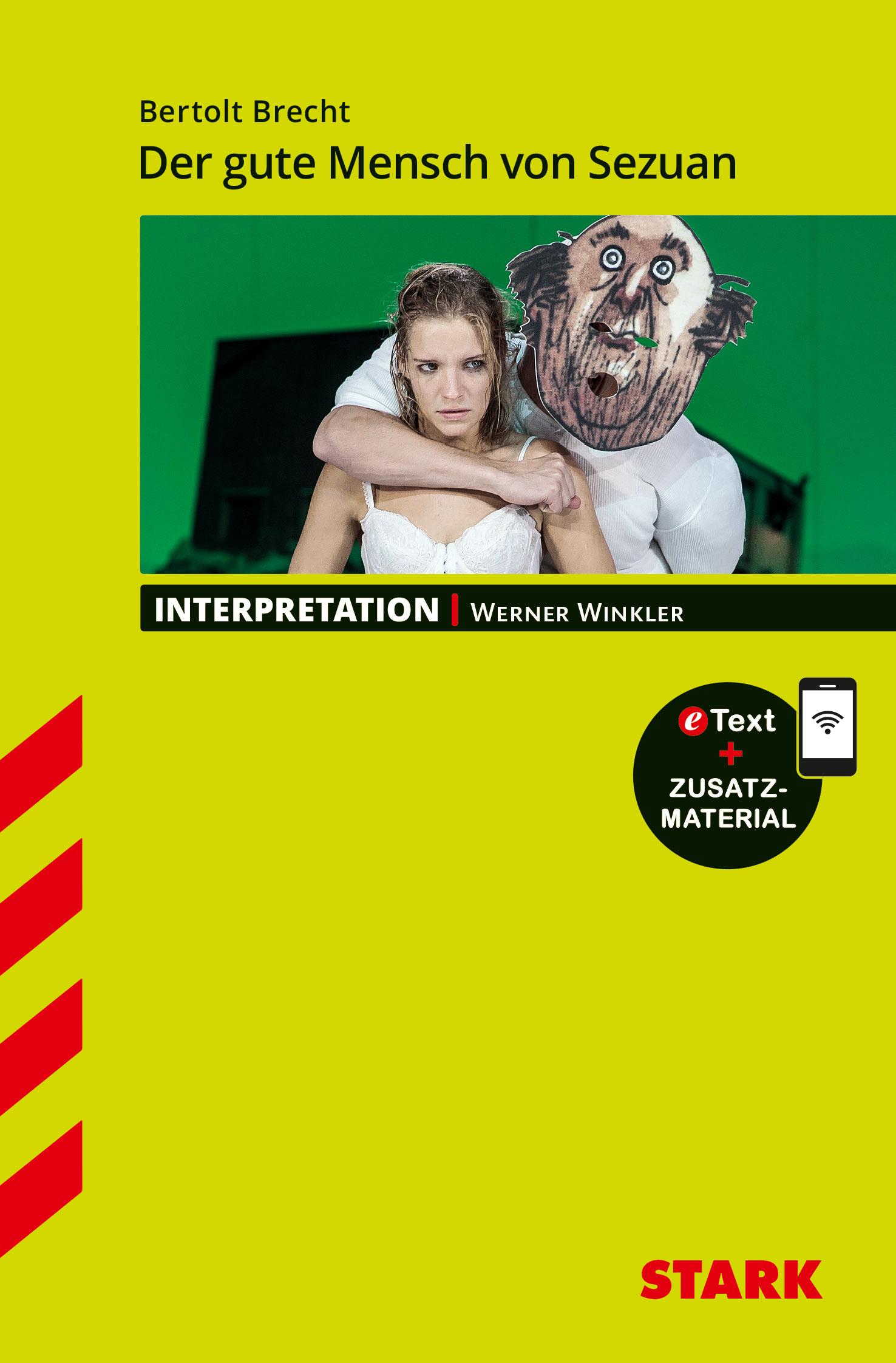Vorderes Coverbild STARK Interpretationen Deutsch - Bertolt Brecht: Der gute Mensch von Sezuan