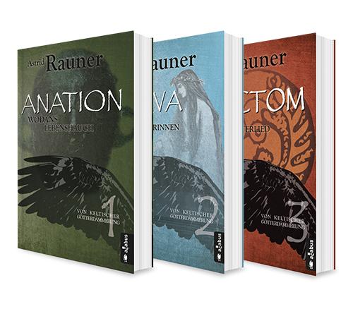 Vorderes Coverbild Von keltischer Götterdämmerung. Die Kelten-Saga. Band 1-3: Anation - Wodans Lebenshauch / Völva - Wodans Seherinnen / Brictom - Wodans Götterlied. Die komplette Saga in einem Bundle