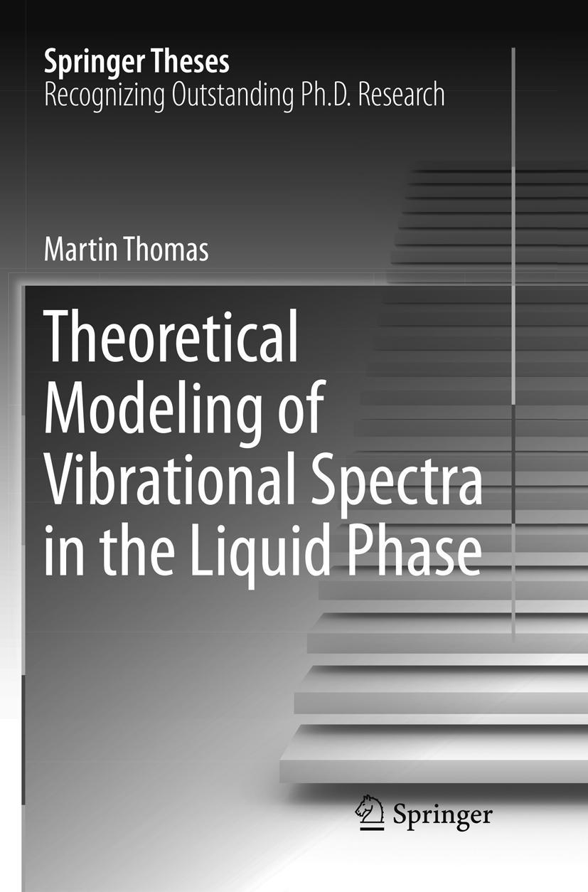 Vorderes Coverbild Theoretical Modeling of Vibrational Spectra in the Liquid Phase