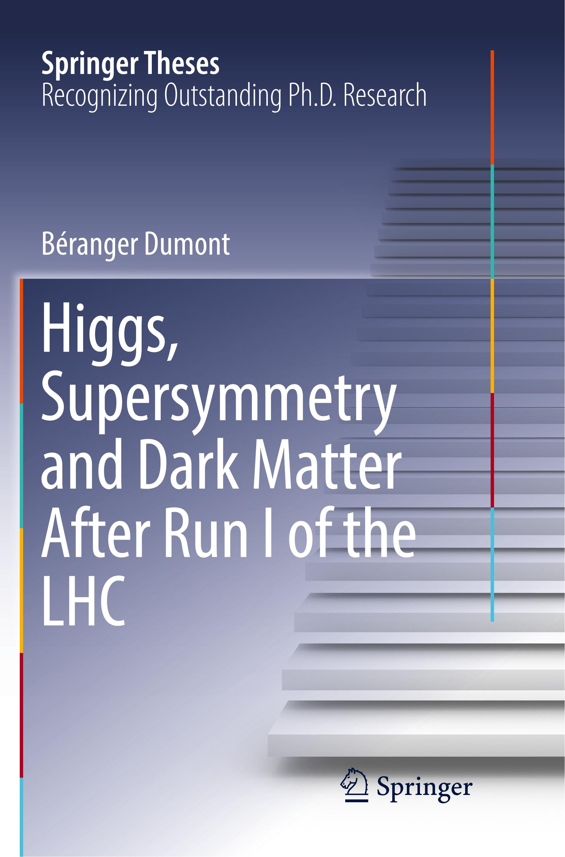 Vorderes Coverbild Higgs, Supersymmetry and Dark Matter After Run I of the LHC