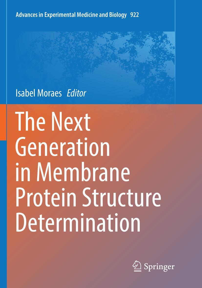 Vorderes Coverbild The Next Generation in Membrane Protein Structure Determination
