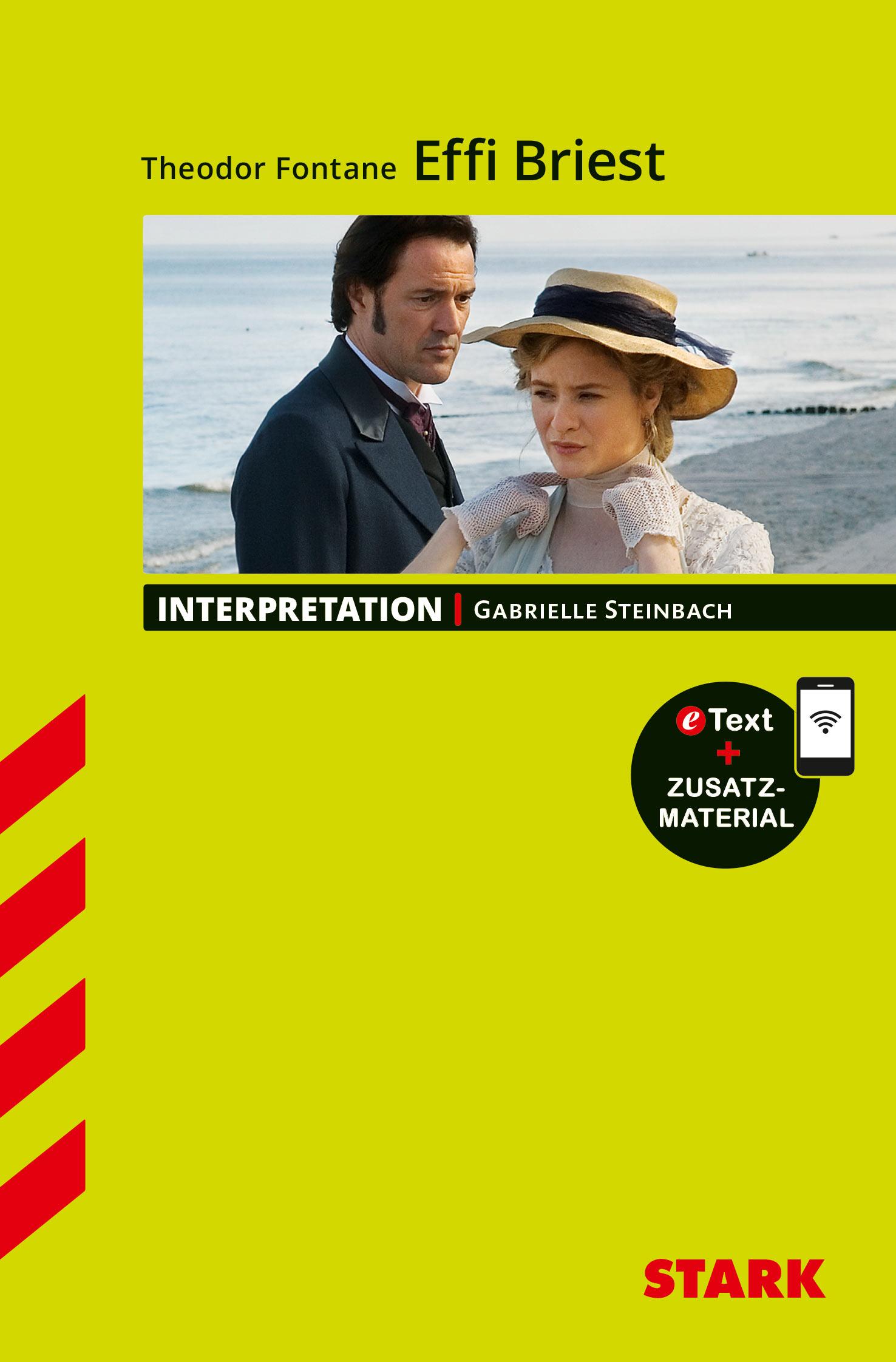 Vorderes Coverbild STARK Interpretationen Deutsch - Theodor Fontane: Effi Briest