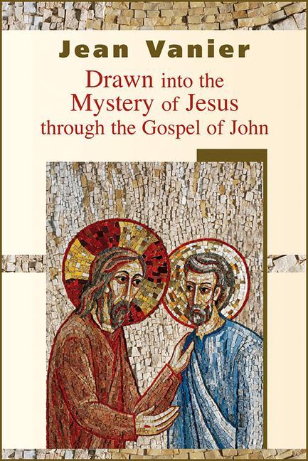 Vorderes Coverbild Drawn Into the Mystery of Jesus Through the Gospel of John
