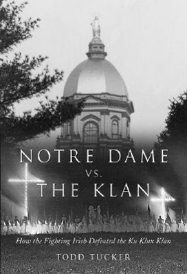 Vorderes Coverbild Notre Dame Vs. the Klan
