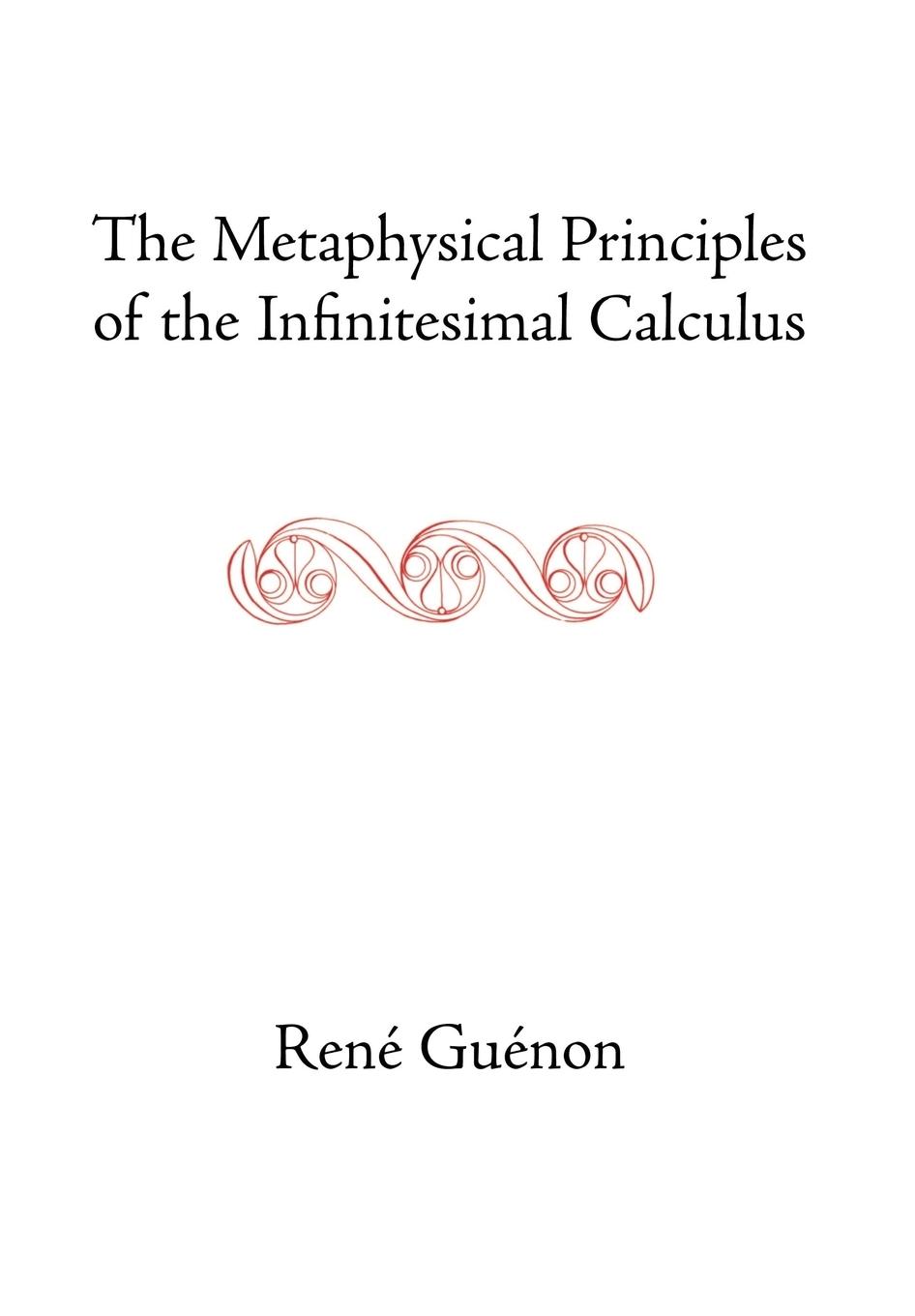 Vorderes Coverbild The Metaphysical Principles of the Infinitesimal Calculus