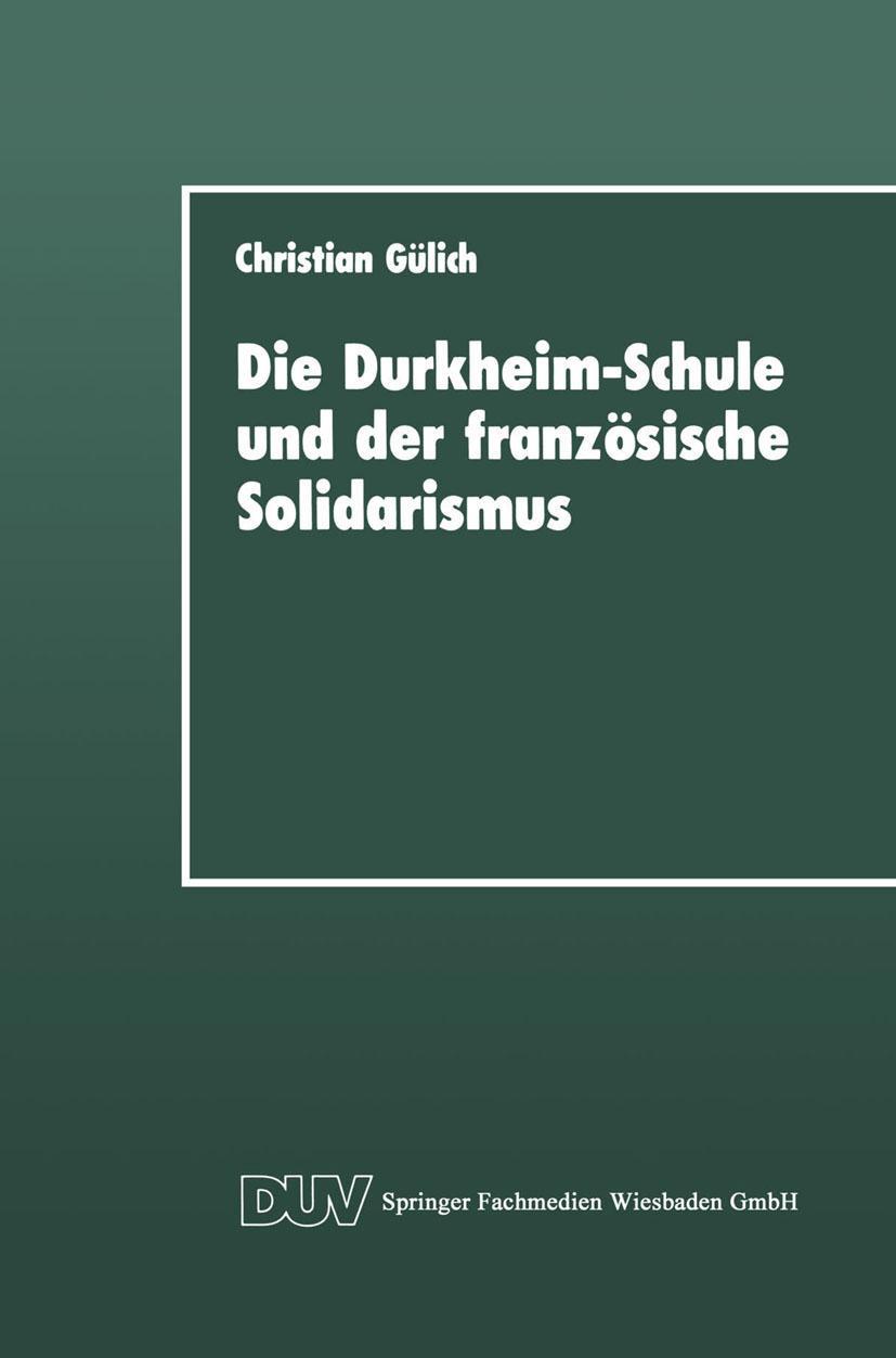 Vorderes Coverbild Die Durkheim-Schule und der französische Solidarismus