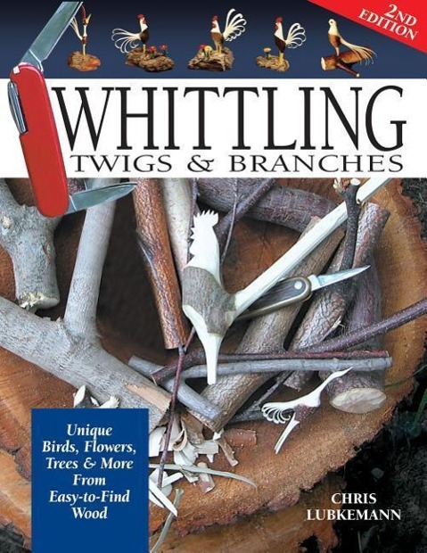 Vorderes Coverbild Whittling Twigs & Branches - 2nd Edition