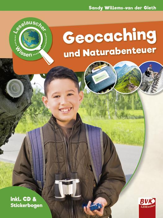 Vorderes Coverbild Leselauscher Wissen: Geocaching und Naturabenteuer (inkl. CD)