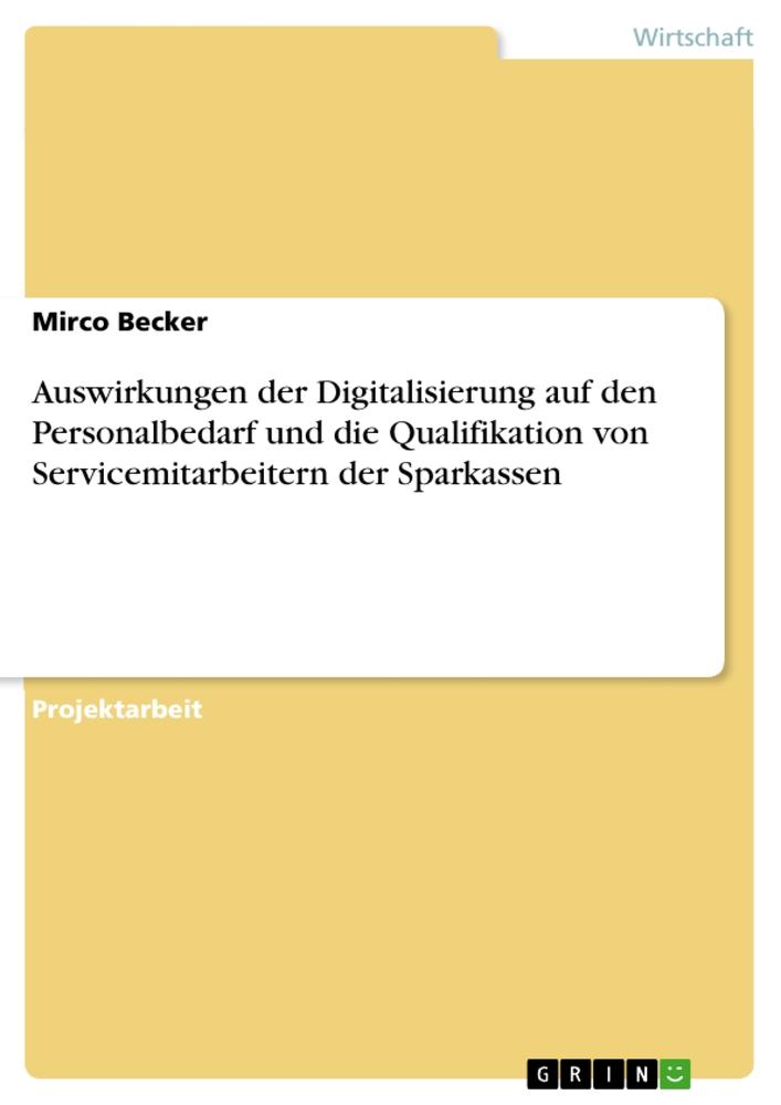 Vorderes Coverbild Auswirkungen der Digitalisierung auf den Personalbedarf und die Qualifikation von Servicemitarbeitern der Sparkassen