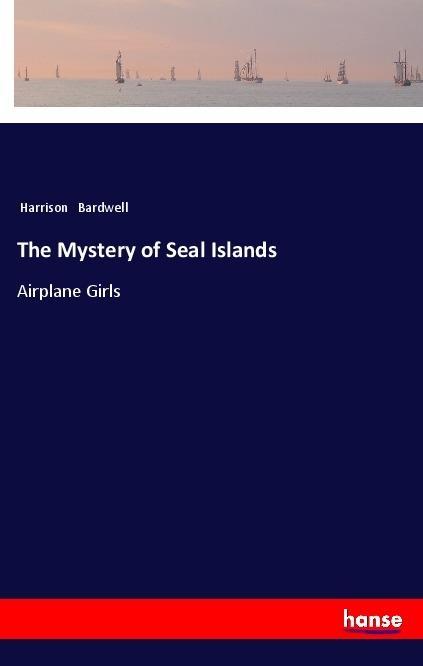 Vorderes Coverbild The Mystery of Seal Islands