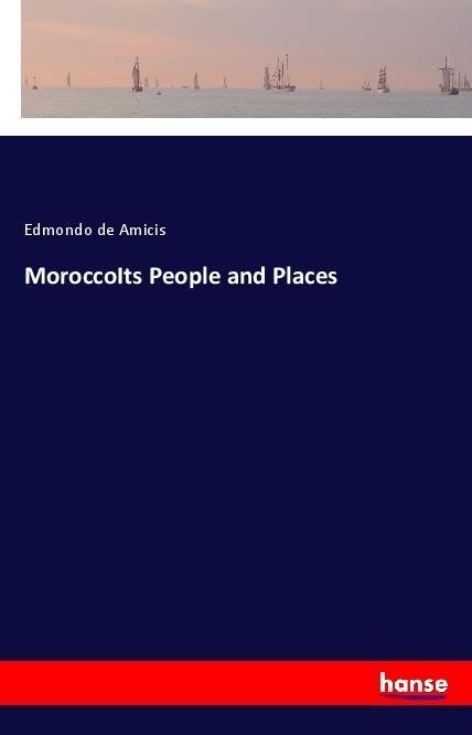 Vorderes Coverbild MoroccoIts People and Places