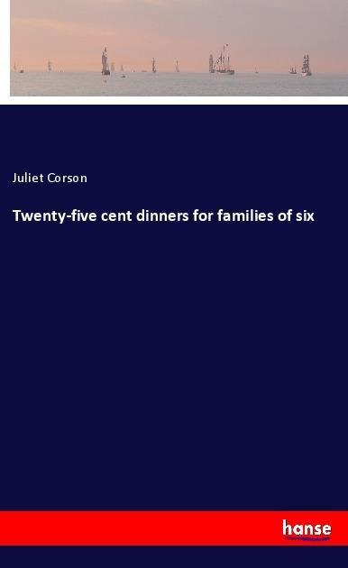 Vorderes Coverbild Twenty-five cent dinners for families of six