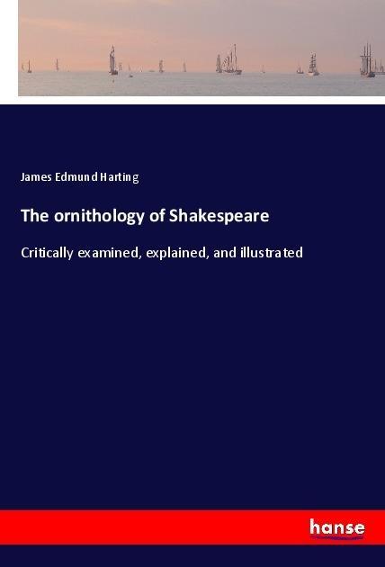 Vorderes Coverbild The ornithology of Shakespeare