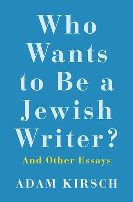 Vorderes Coverbild Who Wants to Be a Jewish Writer?