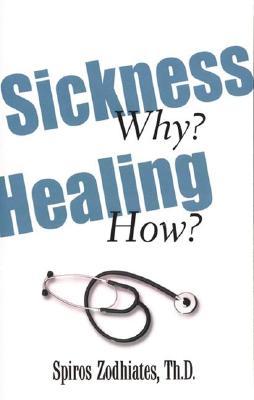 Vorderes Coverbild Sickness Why? Healing How?