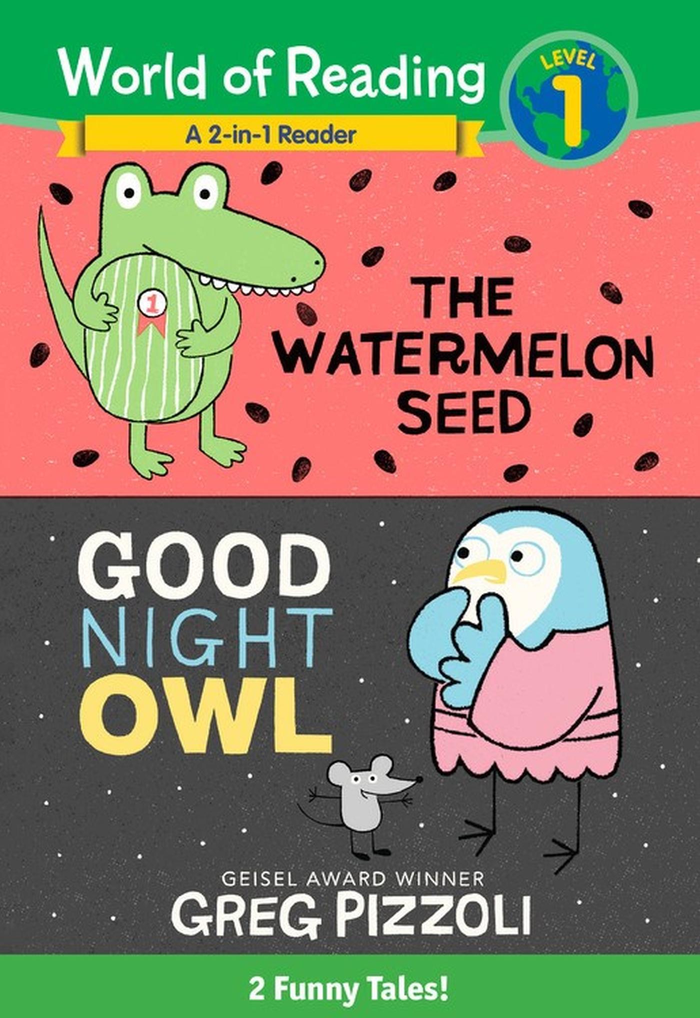 Vorderes Coverbild The Watermelon Seed and Good Night Owl 2-In-1 Reader
