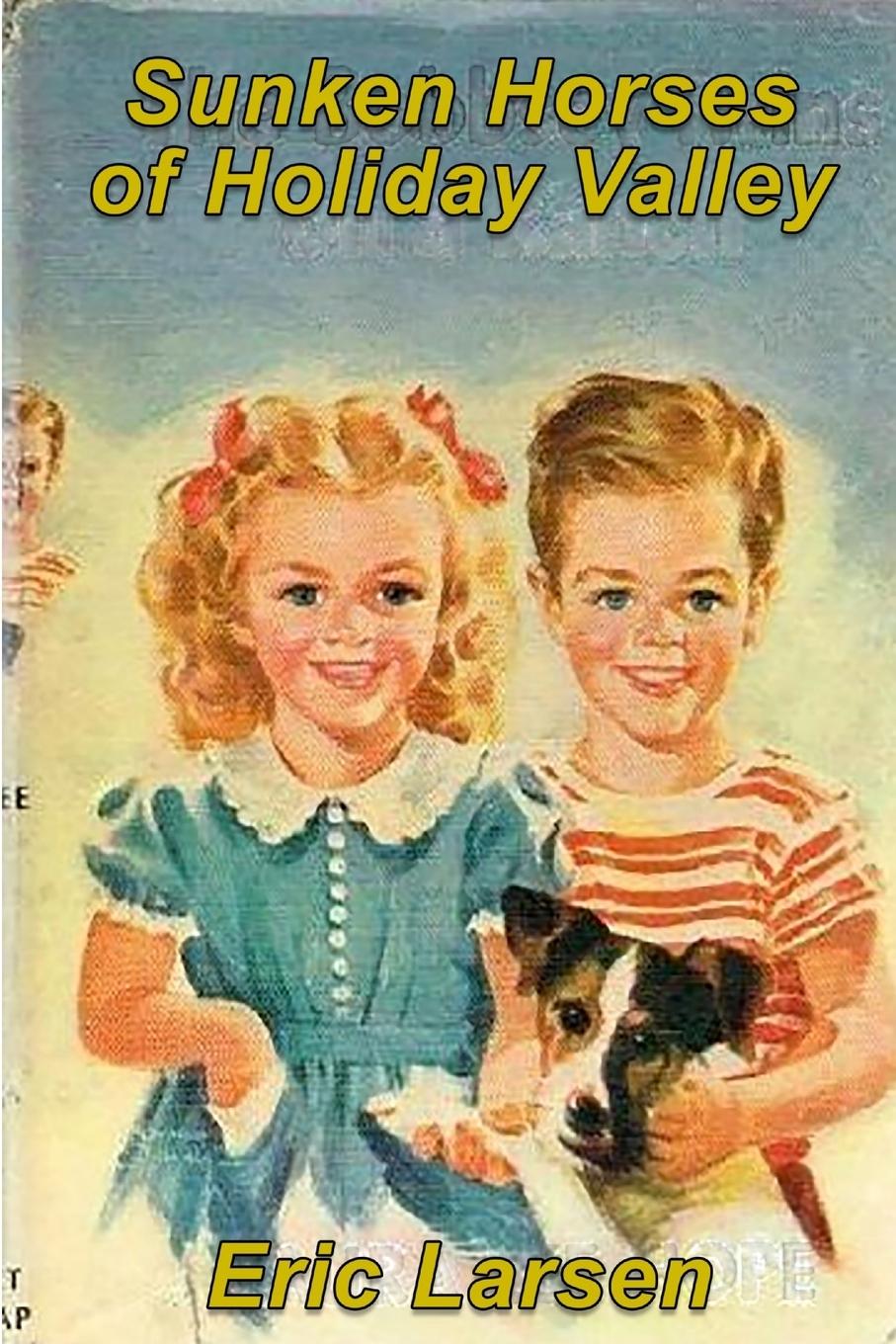 Vorderes Coverbild Sunken Horses of Holiday Valley
