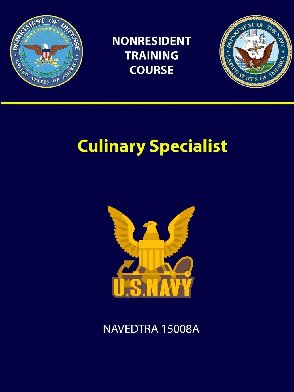 Vorderes Coverbild Culinary Specialist - NAVEDTRA 15008A