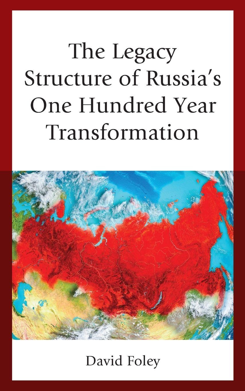 Vorderes Coverbild Legacy Structure of Russia's One Hundred Year Transformation