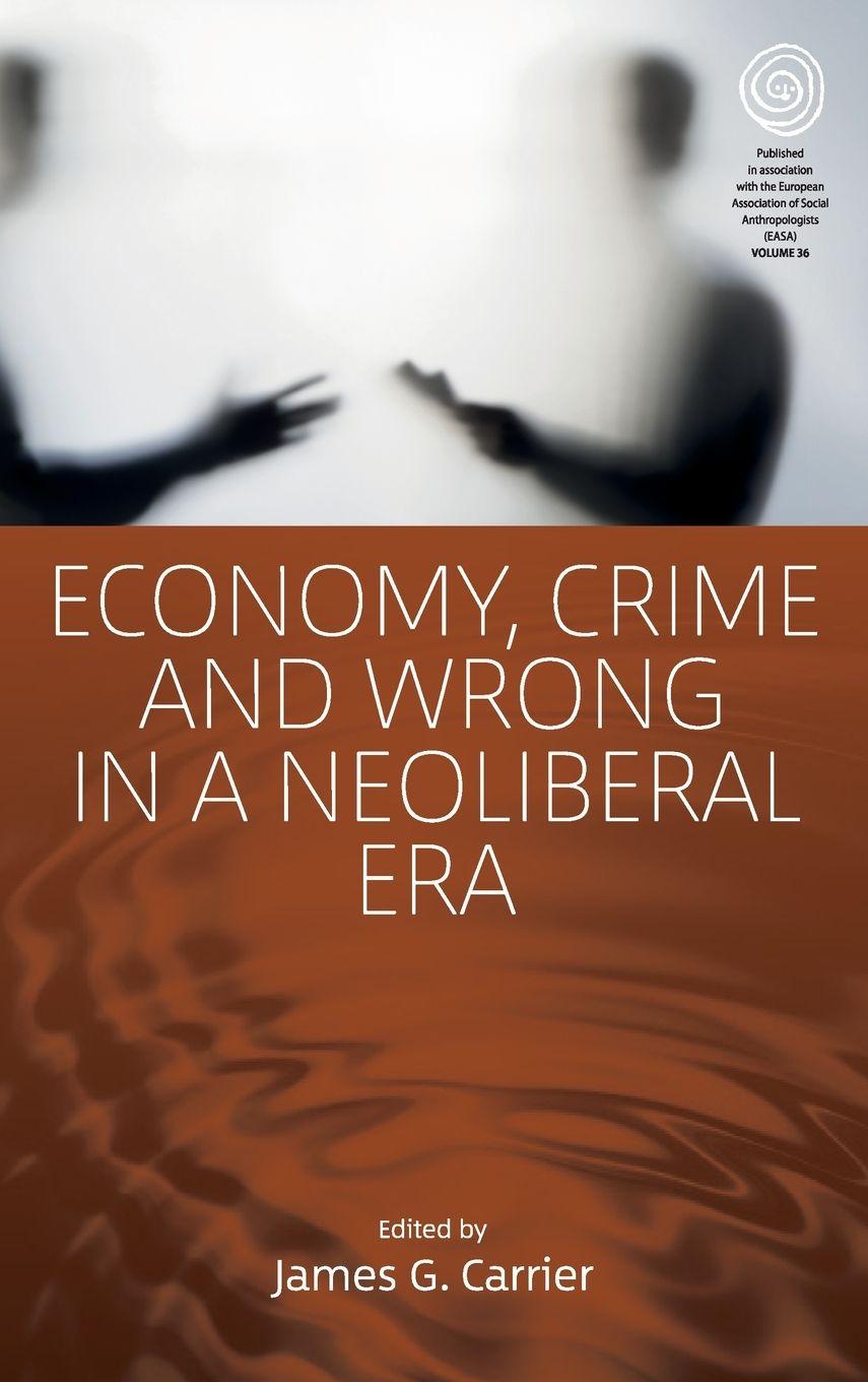 Vorderes Coverbild Economy, Crime and Wrong in a Neoliberal Era