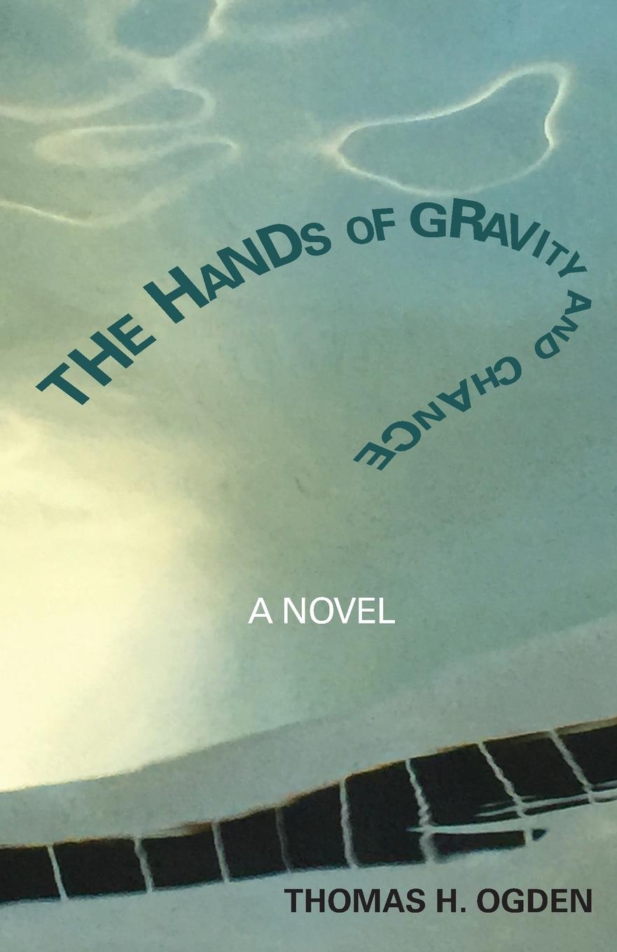 Vorderes Coverbild The Hands of Gravity and Chance