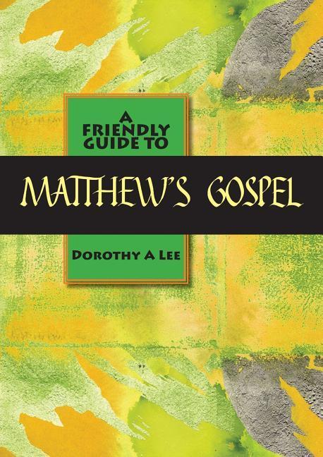 Vorderes Coverbild Friendly Guide to Matthew's Gospel