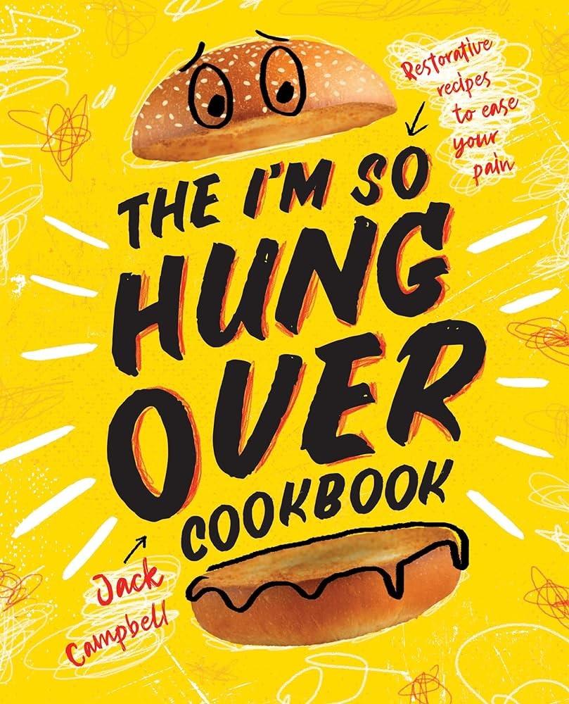 Vorderes Coverbild The I'm-So-Hungover Cookbook