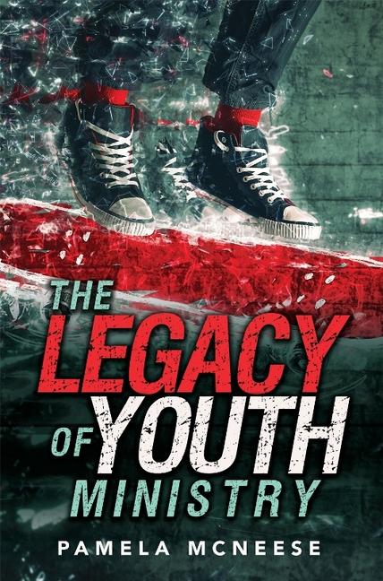 Vorderes Coverbild The Legacy of Youth Ministry