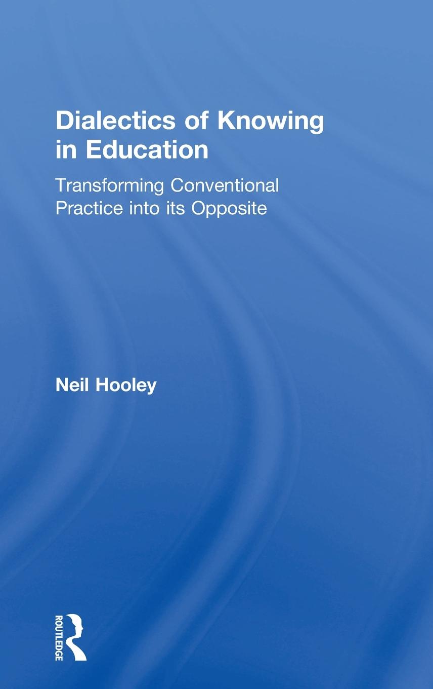Vorderes Coverbild Dialectics of Knowing in Education