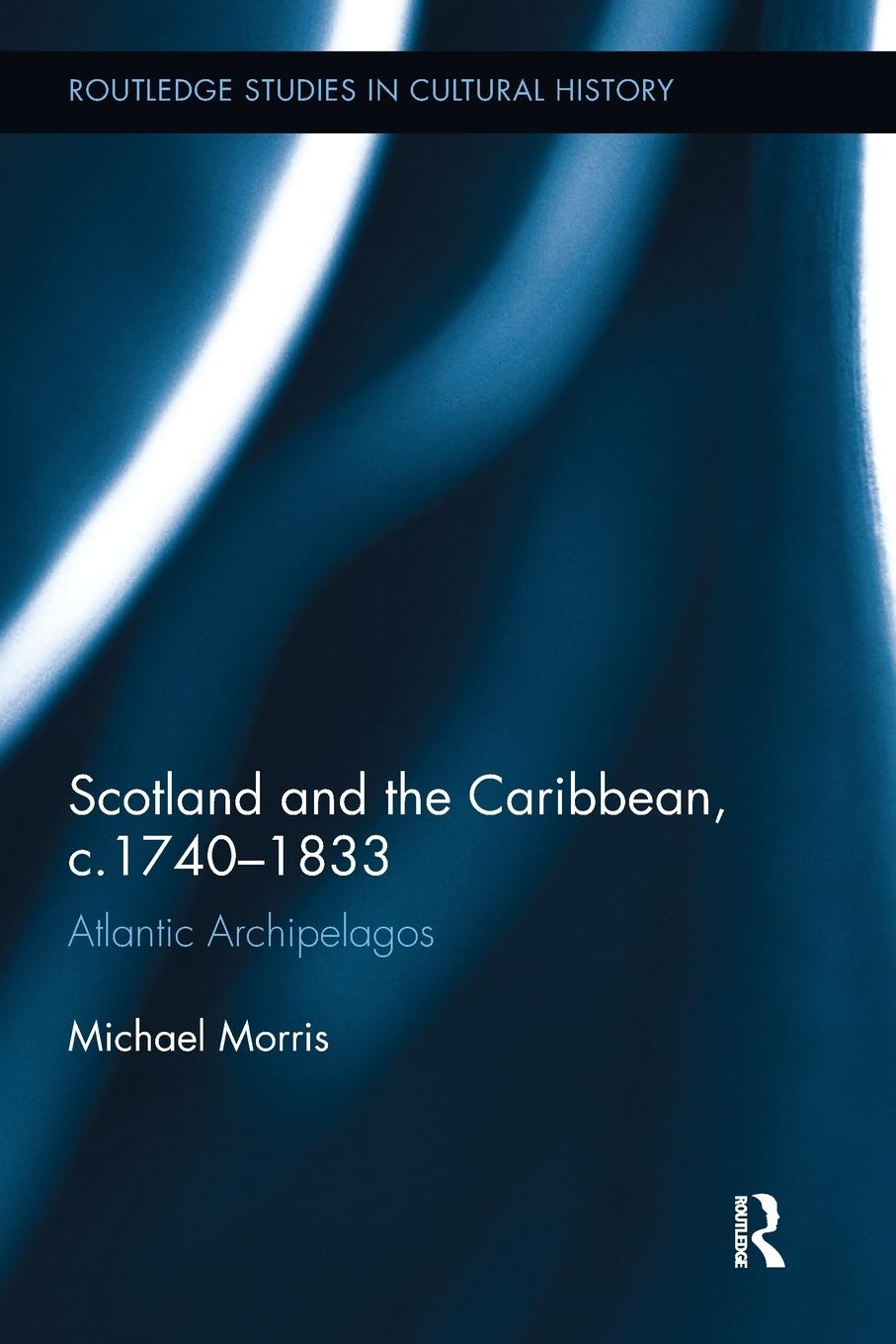 Vorderes Coverbild Scotland and the Caribbean, c.1740-1833
